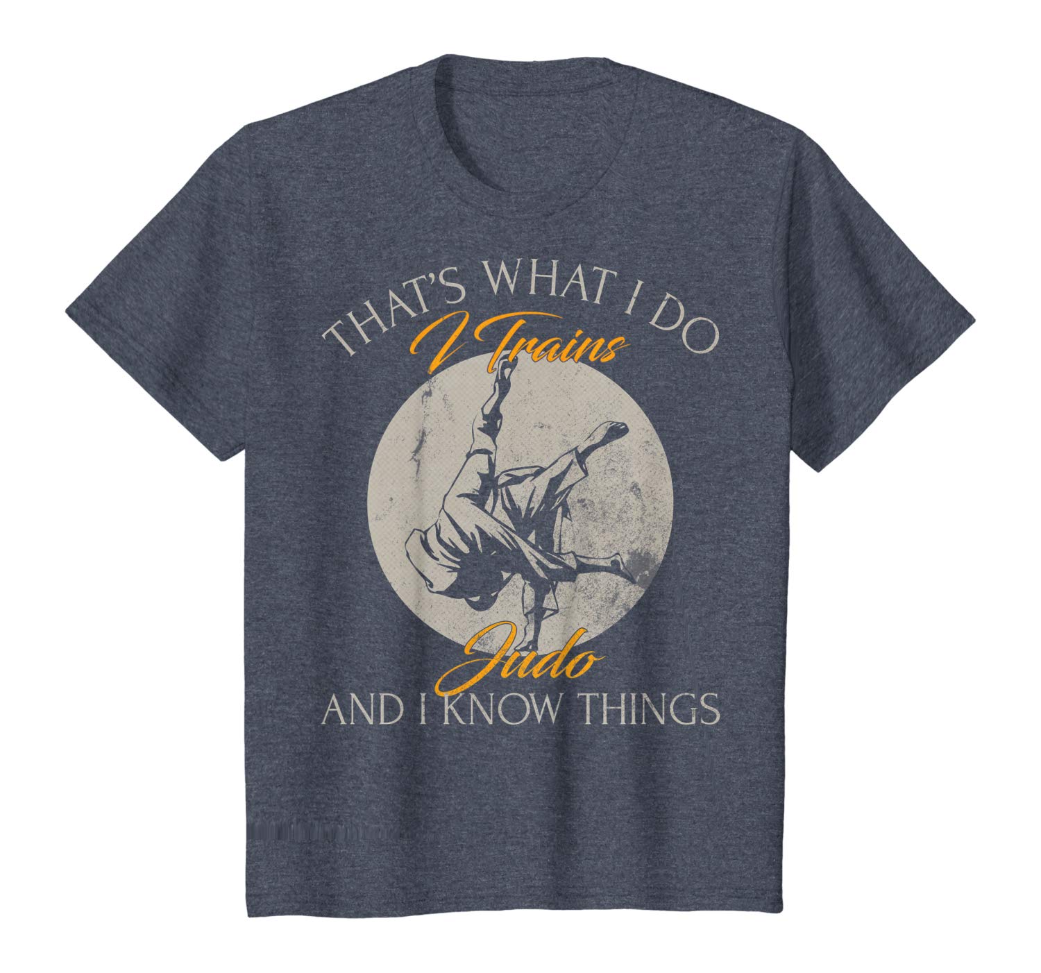 Awesome That’s What I Do, I Trains Judo And I Know Things Funny Gift T-Shirt T-Shirt Sweatshirt Hoodie